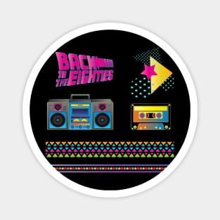 Back to the 80s design Magnet